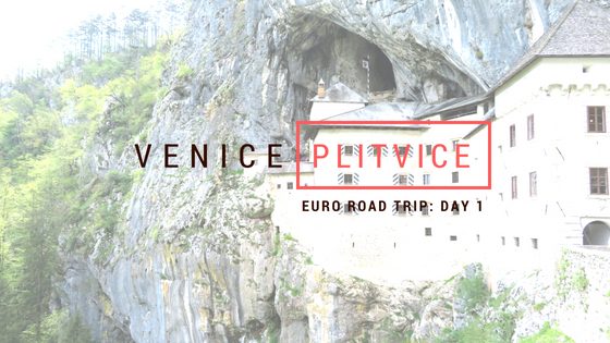 Euro Road Trip – Day 1: Venice to Plitvice