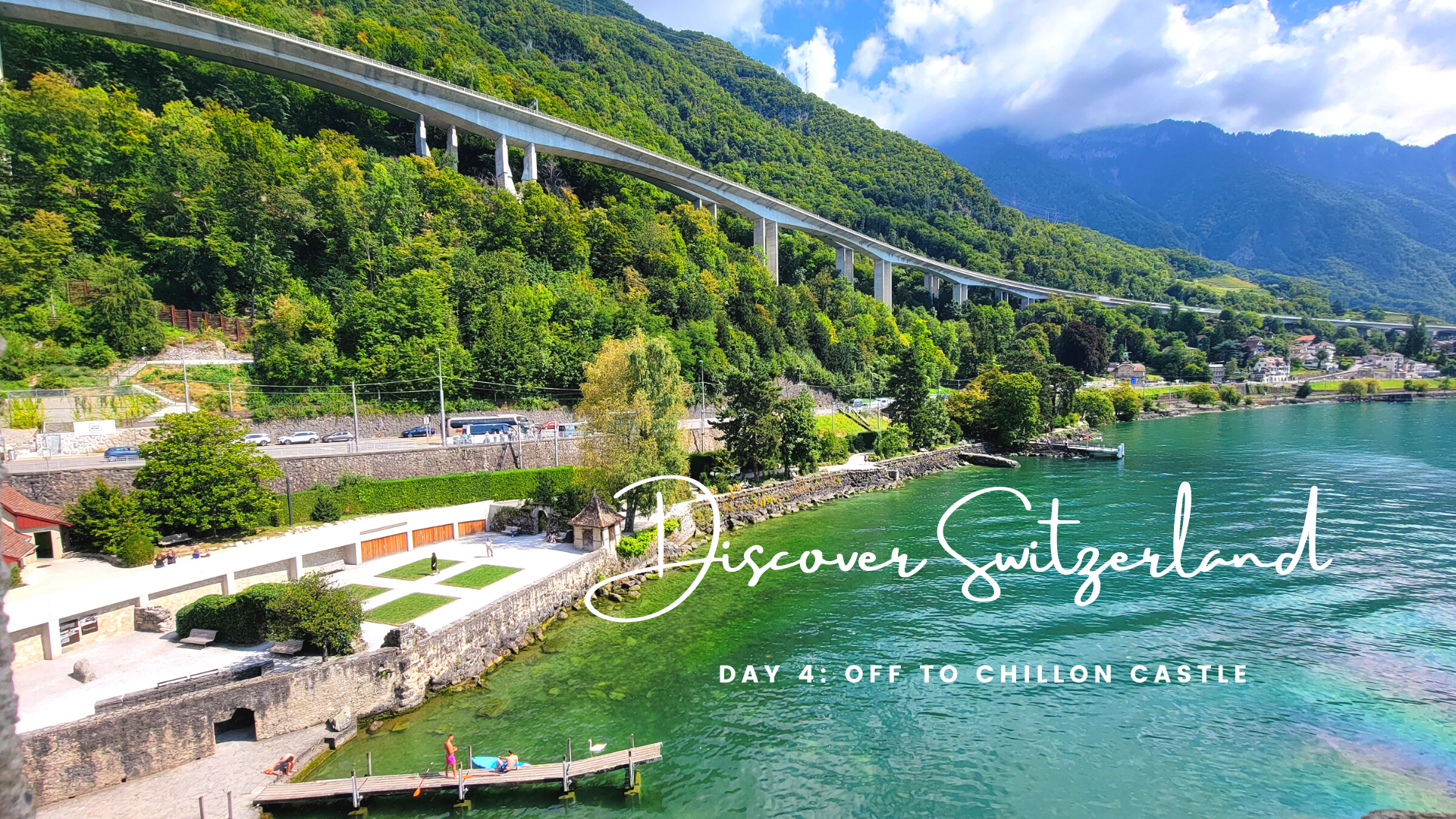 Discover Switzerland: Day 4 – Off to Chillion Castle