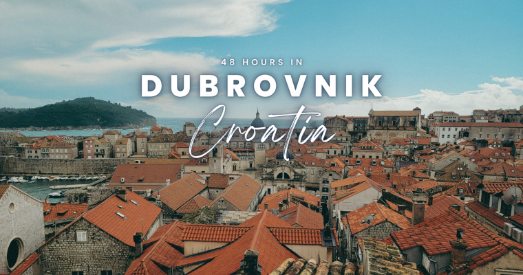 48 Hours in Dubrovnik, Croatia