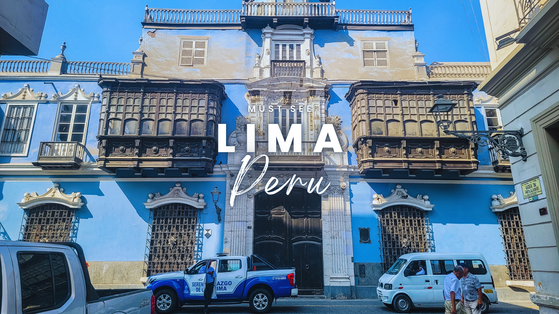 Must See in Lima, Peru